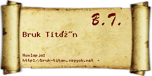 Bruk Titán névjegykártya